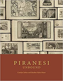 Piranesi Unbound, a book associated with the exhibition written by the curators, is available from Princeton University Press.