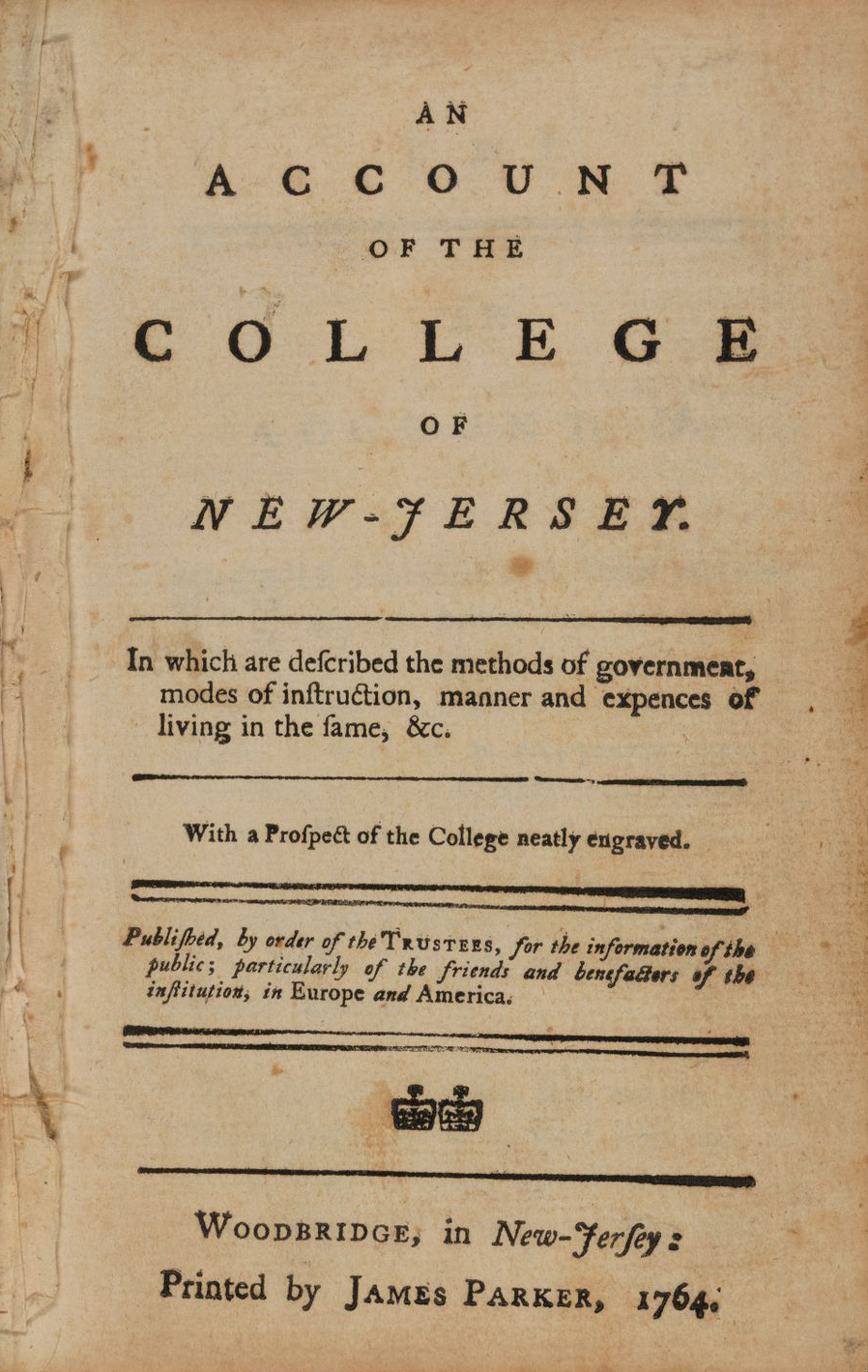 Image of the printed front cover of "An Account of the College of New-Jersey. In Which are Described the Methods of Government, Modes of Instruction, Manner and Expences of Living in the Same, &c. With a Prospect of the College Neatly Engraved"