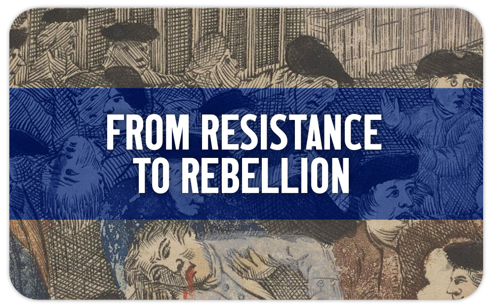 Go to From Resistance to Rebellion Section