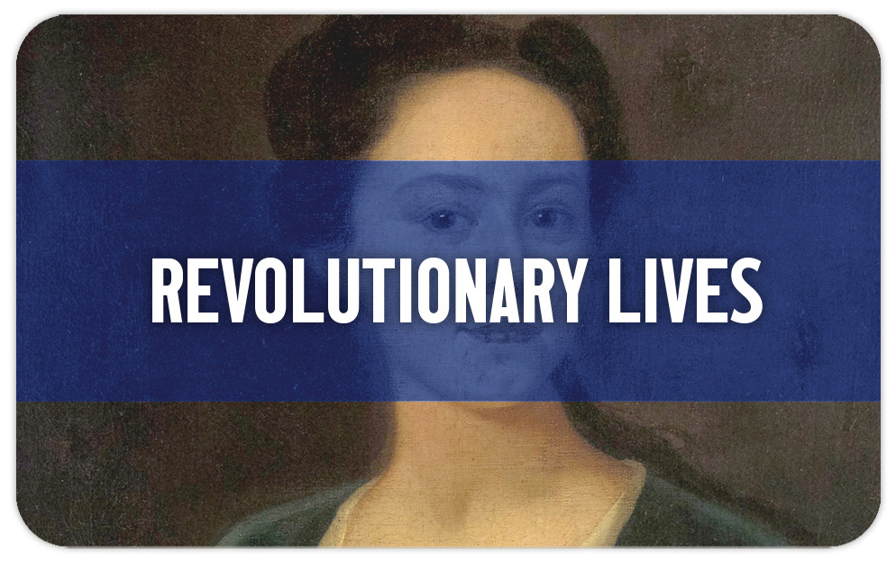 Go to Revolutionary Lives Section
