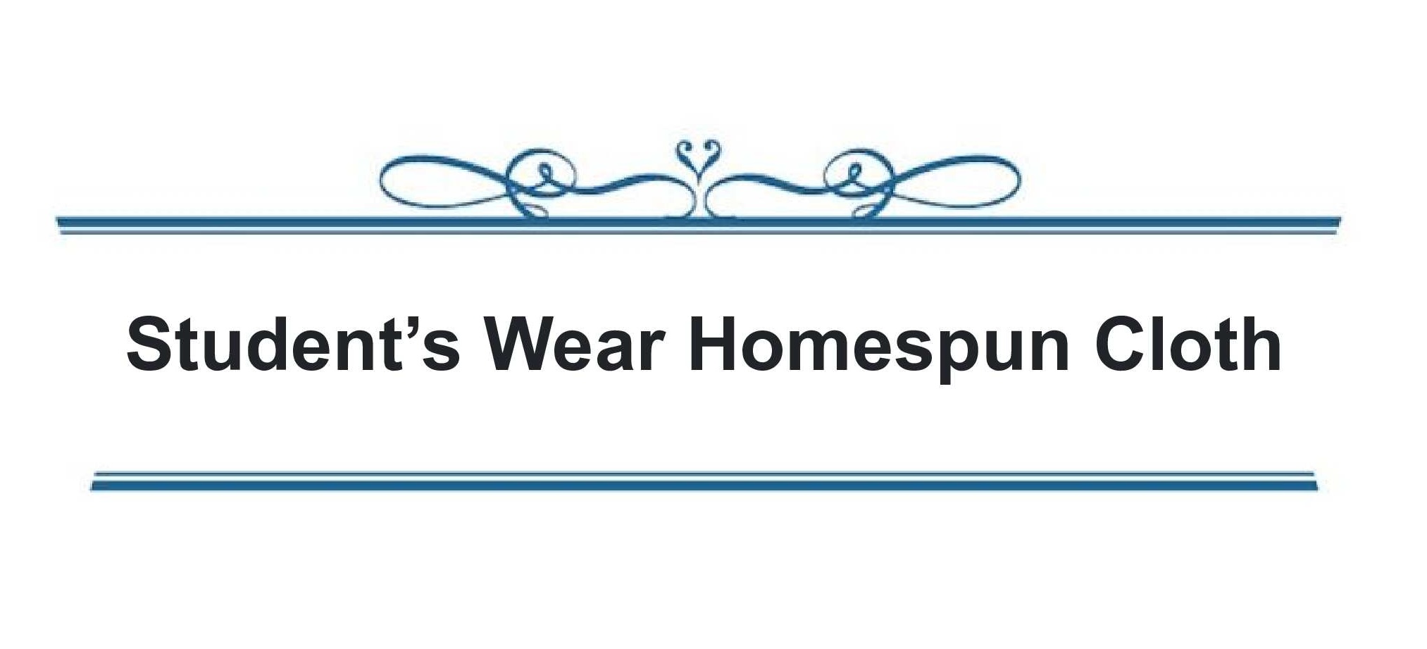 Heading title bolded black font that reads student wears homespun cloth